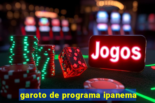 garoto de programa ipanema